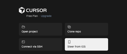 Cursorのエディタの画面の最初の表示。CURSORのロゴの下にOpen project、Clone repo、Connect via SSH、Steer from iOSのボタンが並んでいる